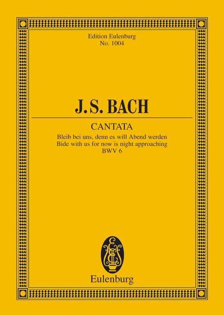 Cantata No. 6 (Feria 2 Paschatos) BWV 6 Bide with us for now is night approaching 巴赫約翰‧瑟巴斯提安 清唱劇 總譜 歐伊倫堡版 | 小雅音樂 Hsiaoya Music