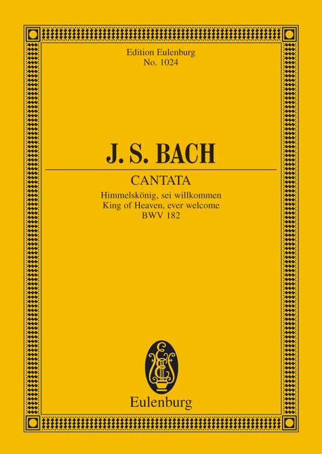 Cantata No. 182 (Dominica Palmarum) BWV 182 King of Heaven, ever welcome 巴赫約翰‧瑟巴斯提安 清唱劇 總譜 歐伊倫堡版 | 小雅音樂 Hsiaoya Music
