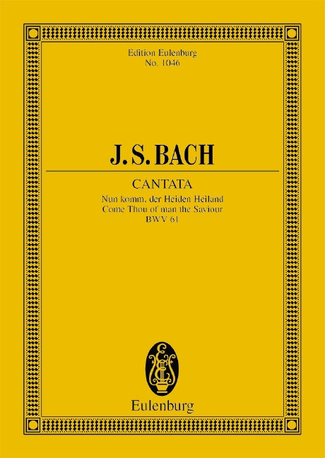 Cantata No. 61 (Adventus Christi) BWV 61 Come Thou of man the Saviour (1st version) 巴赫約翰‧瑟巴斯提安 清唱劇 總譜 歐伊倫堡版 | 小雅音樂 Hsiaoya Music