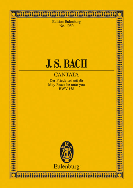 Cantata No. 158 BWV 158 May Peace be unto you 巴赫約翰‧瑟巴斯提安 清唱劇 總譜 歐伊倫堡版 | 小雅音樂 Hsiaoya Music