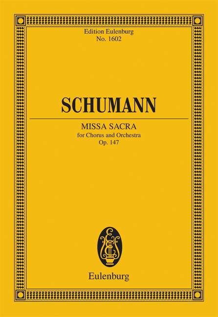 Missa sacra op. 147 for four-part choir and orchestra 舒曼．羅伯特 合唱團管弦樂團 總譜 歐伊倫堡版 | 小雅音樂 Hsiaoya Music