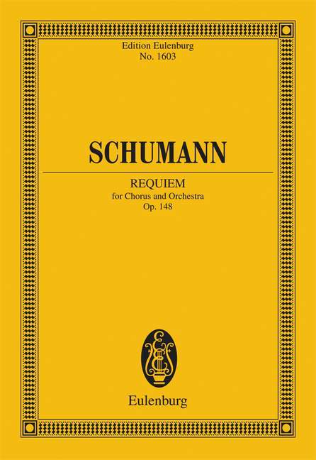 Requiem op. 148 für Chor und Orchester 舒曼．羅伯特 安魂曲 總譜 歐伊倫堡版 | 小雅音樂 Hsiaoya Music