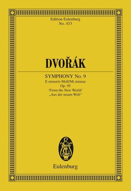 Symphony No. 9 E minor op. 95 B 178 From the New World 德弗札克 交響曲 小調 總譜 歐伊倫堡版 | 小雅音樂 Hsiaoya Music