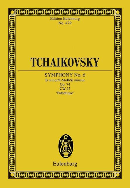 Symphony No. 6 B minor op. 74 CW 27 Pathétique 柴科夫斯基．彼得 交響曲 小調 悲愴 總譜 歐伊倫堡版 | 小雅音樂 Hsiaoya Music