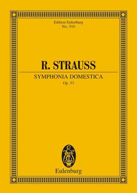 Symphonia domestica op. 53 TrV 209 Symphonic Poem 史特勞斯理查 交響曲 交響詩 總譜 歐伊倫堡版 | 小雅音樂 Hsiaoya Music