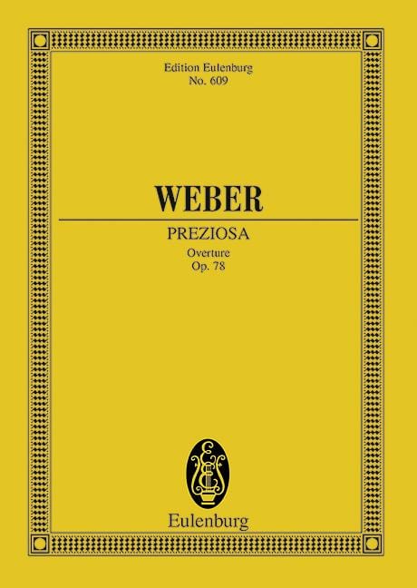 Preziosa op. 78 J 279/WeV F. 22 Overture 韋伯．卡爾 序曲 總譜 歐伊倫堡版 | 小雅音樂 Hsiaoya Music