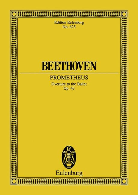 Prometheus op. 43 Overture to the Ballet The Men of Prometheus 貝多芬 普羅米修斯 序曲 芭蕾 普羅米修斯 總譜 歐伊倫堡版 | 小雅音樂 Hsiaoya Music