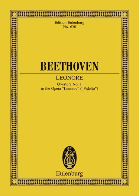 Leonore op. 138 Overture No. 1 to the Opera Fidelio 貝多芬 蕾歐諾拉 序曲 歌劇費黛里奧 總譜 歐伊倫堡版 | 小雅音樂 Hsiaoya Music