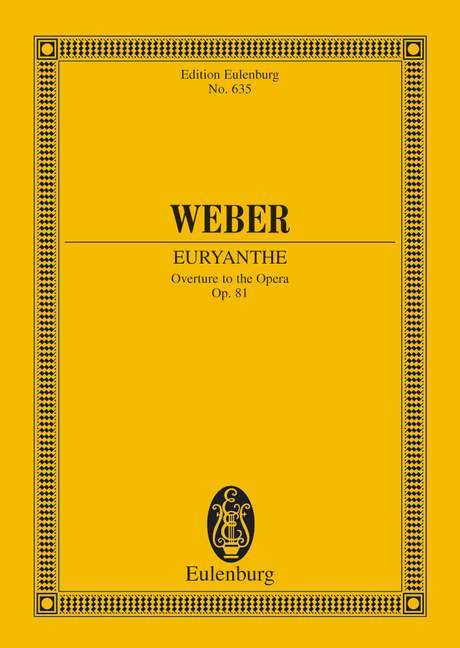 Euryanthe op. 81 JV 291 Overture 韋伯．卡爾 歐麗安特 序曲 總譜 歐伊倫堡版 | 小雅音樂 Hsiaoya Music