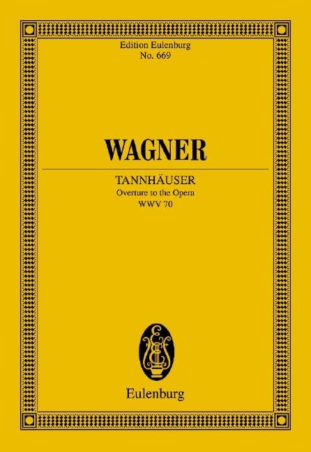Tannhäuser WWV 70 Overture to the Opera 華格納．理查 唐懷瑟 序曲 歌劇 總譜 歐伊倫堡版 | 小雅音樂 Hsiaoya Music