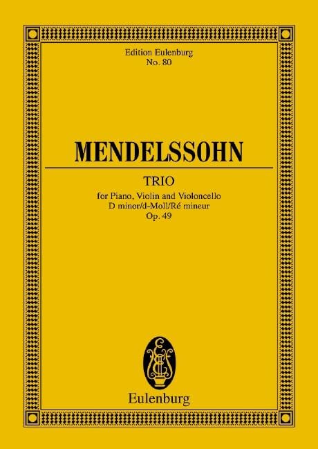 Piano Trio D minor op. 49 for Piano, Violin and Violoncello 孟德爾頌．菲利克斯 鋼琴三重奏小調 鋼琴小提琴大提琴 總譜 歐伊倫堡版 | 小雅音樂 Hsiaoya Music