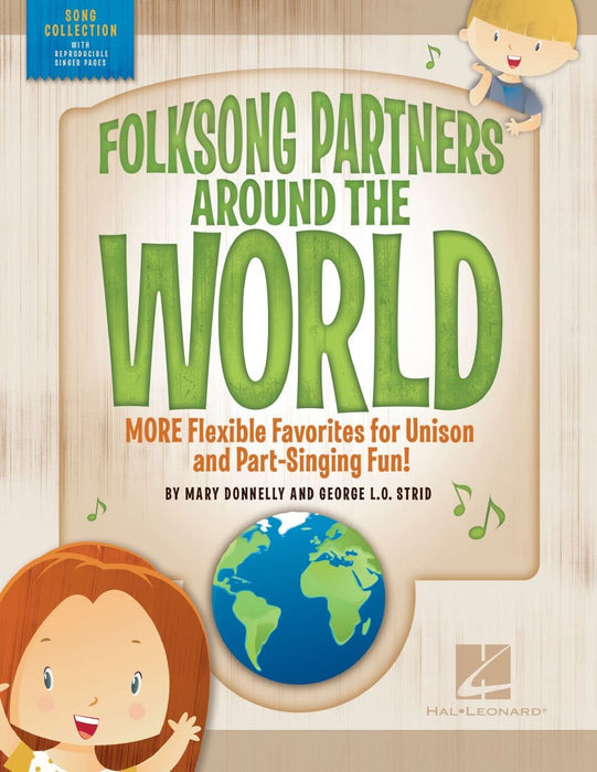 Folksong Partners Around the World More Flexible Favorites for Unison and Part-Singing Fun 民謠 同度 | 小雅音樂 Hsiaoya Music