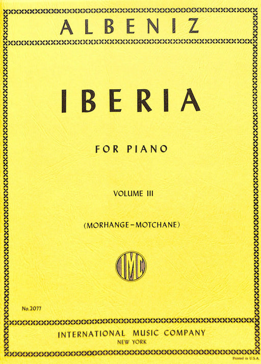 Iberia Suite: Volume III 阿爾貝尼士 伊比利亞組曲 鋼琴獨奏 國際版 | 小雅音樂 Hsiaoya Music