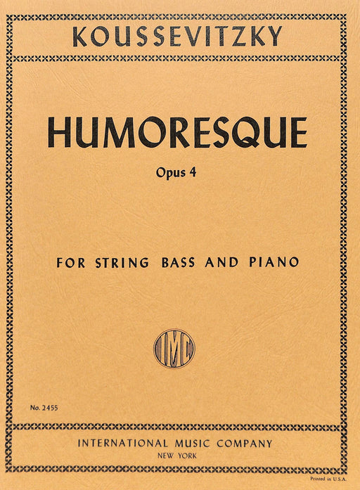 Humoresque, Opus 4 (solo tuning) 幽默曲作品 低音大提琴 (含鋼琴伴奏) 國際版 | 小雅音樂 Hsiaoya Music