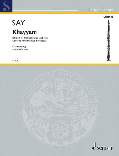 Khayyam op. 36 Concerto for clarinet and orchestra 賽伊．法佐 協奏曲 管弦樂團 豎笛 1把以上加鋼琴 朔特版 | 小雅音樂 Hsiaoya Music