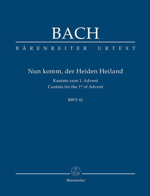 Nun komm, der Heiden Heiland BWV 61 -Cantata for the First Sunday of Advent- Cantata for the First Sunday of Advent 巴赫約翰瑟巴斯提安 清唱劇 騎熊士版 | 小雅音樂 Hsiaoya Music