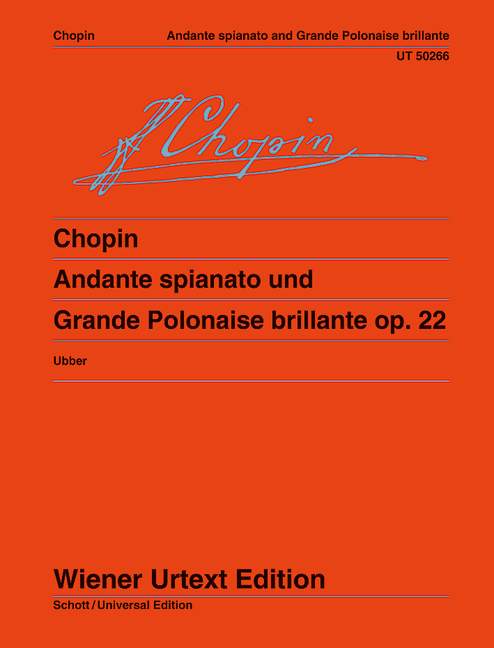 Andante spianato and Grande Polonaise brillante op. 22 Edited from the sources, Fingerings and Notes on Interpretation by Christian Ubber 蕭邦 行板 大波蘭舞曲 音符詮釋 鋼琴獨奏 維也納原典版 | 小雅音樂 Hsiaoya Music