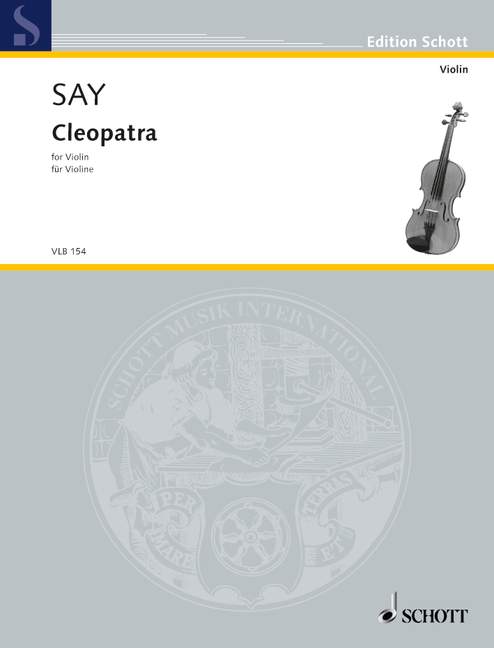 Cleopatra op. 34 for violin solo 賽伊．法佐 小提琴 小提琴獨奏 朔特版 | 小雅音樂 Hsiaoya Music