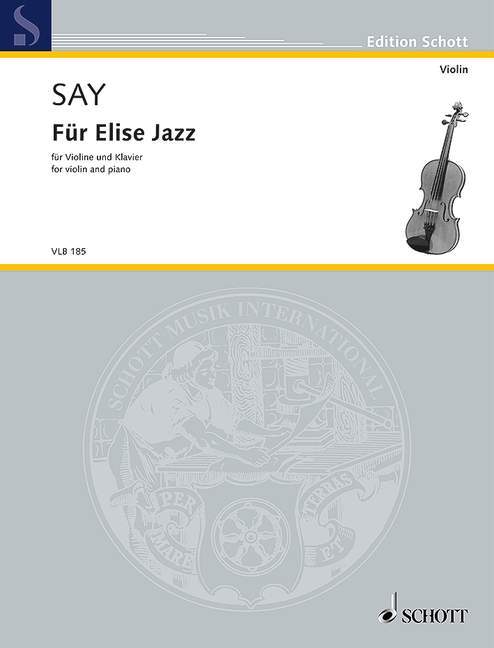 Für Elise Jazz 賽伊．法佐 給愛麗絲爵士音樂 小提琴加鋼琴 朔特版 | 小雅音樂 Hsiaoya Music