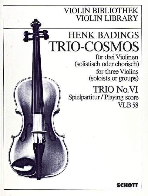 Trio-Cosmos Nr. 6 Music for three Violins soloists or groups destined for the group-teaching and adapted to various methods 巴定思 三重奏 小提琴 小提琴 3把以上 朔特版 | 小雅音樂 Hsiaoya Music