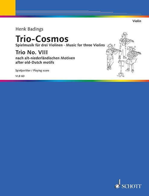 Trio-Cosmos Nr. 8 Music for three Violins soloists or groups destined for the group-teaching and adapted to various methods 巴定思 三重奏 小提琴 小提琴 3把以上 朔特版 | 小雅音樂 Hsiaoya Music