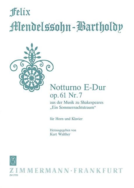 Notturno E major op. 61/7 from A Midsummer Night's Dream 孟德爾頌．菲利克斯 大調 法國號 (含鋼琴伴奏) 齊默爾曼版 | 小雅音樂 Hsiaoya Music