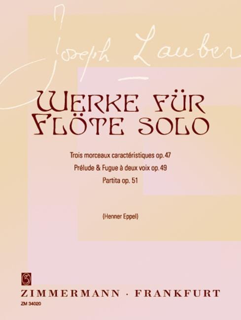 Partita/Prélude & Fugue à deux voix pour flûte seule/Trois Morceaux caractéristiques op. 51/op. 49/op. 47 勞伯 組曲前奏曲復格曲 長笛獨奏 齊默爾曼版 | 小雅音樂 Hsiaoya Music