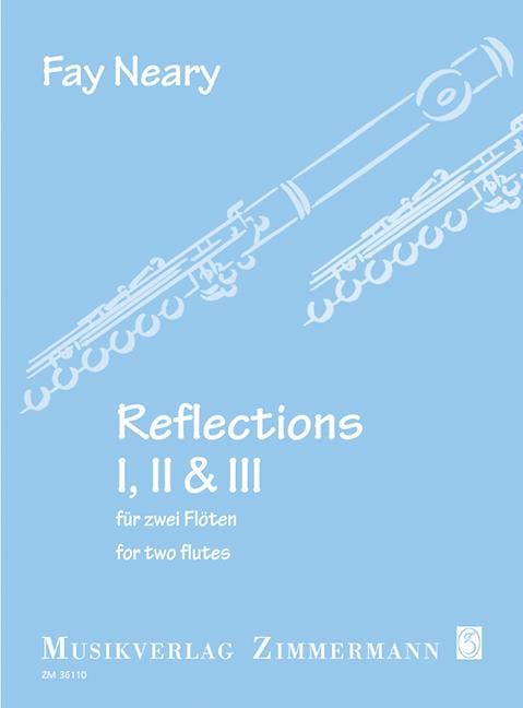 Reflections I, II and III Jahresgabe 2013 der Gesellschaft der Freunde der Querflöte e.V. 反射 雙長笛 齊默爾曼版 | 小雅音樂 Hsiaoya Music
