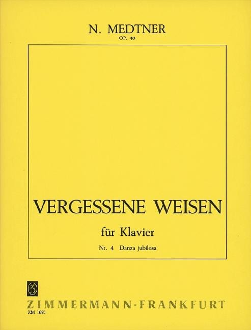 Vergessene Weisen (Forgotten Melodies) op. 40 No. 4 Danza jubilosa 梅特納 被遺忘的旋律 被遺忘的旋律 鋼琴獨奏 齊默爾曼版 | 小雅音樂 Hsiaoya Music