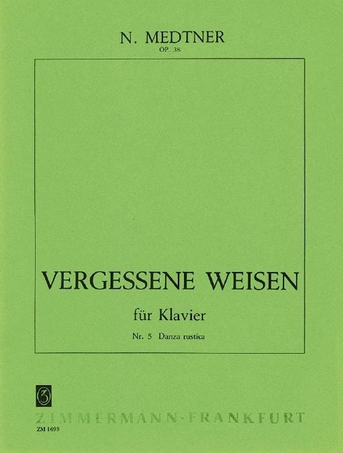Vergessene Weisen (Forgotten Melodies) op. 38 No. 5 Danza rustica 梅特納 被遺忘的旋律 被遺忘的旋律 鋼琴獨奏 齊默爾曼版 | 小雅音樂 Hsiaoya Music