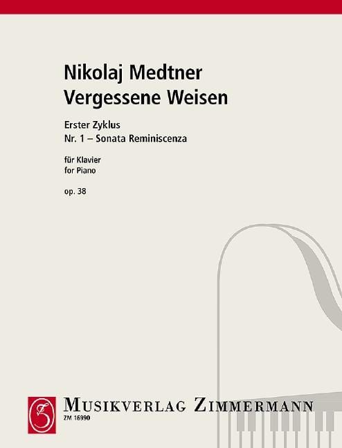 Vergessene Weisen (Forgotten Melodies) op. 38 No. 1 Sonata Reminiszenza 梅特納 被遺忘的旋律 被遺忘的旋律 奏鳴曲 鋼琴獨奏 齊默爾曼版 | 小雅音樂 Hsiaoya Music