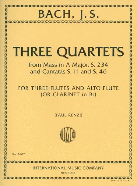 Three Quartets, from Mass in A Major, S. 234 and Cantatas S. 11 and S. 46 for Three Flutes and Alto Flute (or Clarinet in B-flat) 巴赫約翰瑟巴斯提安 四重奏彌撒曲 大調 清唱劇 長笛中音長笛 長笛 (3把以上) 國際版 | 小雅音樂 Hsiaoya Music