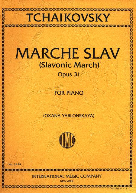 Marche Slav (Slavonic March) Opus 31, originally for Orchestra, transcribed by the composer for Piano 柴科夫斯基彼得 斯拉夫進行曲 鋼琴獨奏 國際版 | 小雅音樂 Hsiaoya Music