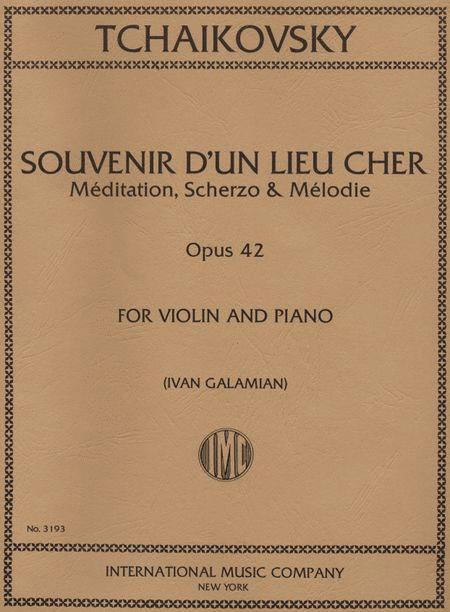 Souvenir D'un Lieu Cher, Op. 42 (Three Pieces: Meditation; Scherzo; Melody) 柴科夫斯基彼得 小品 小提琴 (含鋼琴伴奏) 國際版 | 小雅音樂 Hsiaoya Music