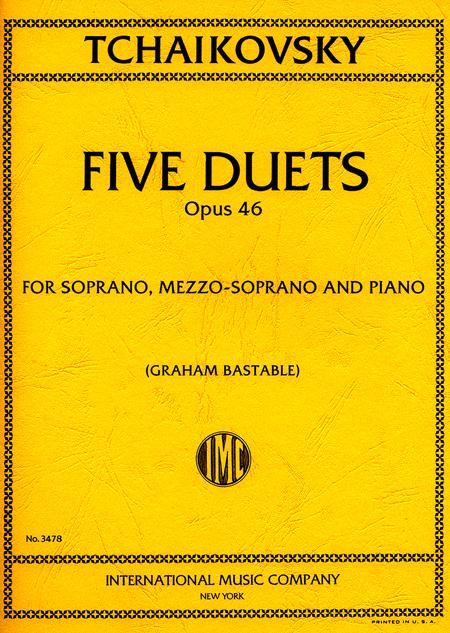 Five Duets, Opus 46 (R. & E.) (S.,Ms.), for Soprano, Mezzo-soprano and Piano 柴科夫斯基．彼得 二重奏作品 鋼琴 | 小雅音樂 Hsiaoya Music